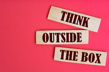 Text sign showing Think outside the box