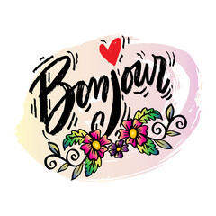 Bonjour lettering with flower. Greeting card.