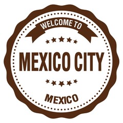WELCOME TO MEXICO CITY - MEXICO, words written on brown stamp