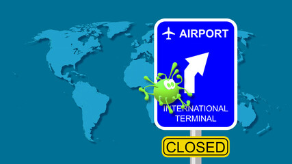 Obraz premium A TEMPORARY LIMITATION. Airport address indicator, international terminal. Digital virus picture. Canceled by COVID. Aircraft silhouette. CLOSED AIRSPACE. Unauthorized airplane trips. World map.