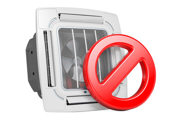 Prohibition symbol with Ceiling Cassette Unit, Indoor Unit of Air Condition. 3D rendering