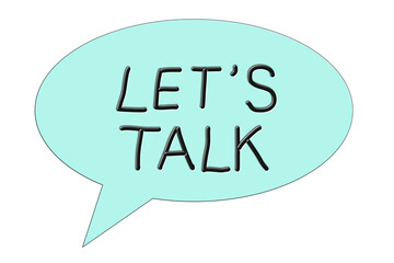 Let's Talk, words in speech bubble