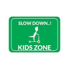 Slow down warning sign. fit to use on housing street