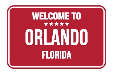 WELCOME TO ORLANDO - FLORIDA, words written on red street sign stamp
