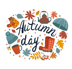 Vector illustration, inscription autumn day, hat, umbrella, rubber boots, socks, teapot,cup,autumn leaves.
