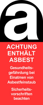 ks860 Kombi-Schild - Verpflichtende Kennzeichnung / Symbol: ACHTUNG ENTH&Auml;LT ASBEST - Gesundheitsgef&auml;hrdung bei Einatmen von Asbestfeinstaub - Sicherheitsvorschriften beachten . label a . xxl g10672