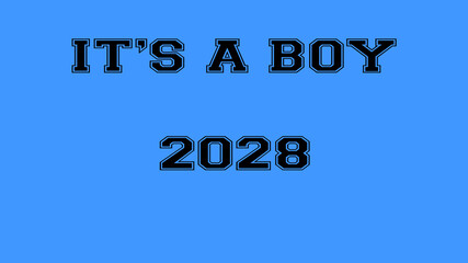 2028 blue its a boy birth background