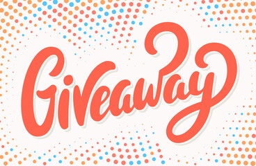 Giveaway. Vector handwritten lettering banner.