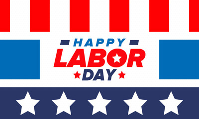 Fototapeta na wymiar Happy Labor Day. Public federal holiday, celebrate annual in United States. American labor movement. Patriotic american elements. Poster, card, banner and background. Vector illustration