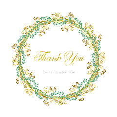 Vector wreath. botanical frame with gold rings, green and gold sprigs. Thank you custom text. design for wedding, greeting card, perfume and cosmetics, logo