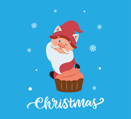 The Christmas card with funny gnome. The gnome sitting on a cupcake with text