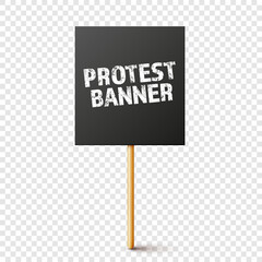 Blank black protest sign with wooden holder. Realistic vector demonstration banner. Strike action cardboard placard mockup.