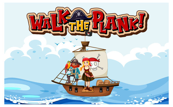 Walk the plank font banner with a pirate standing on the plank
