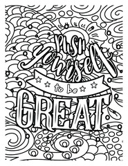 Push yourself to be a great coloring book. motivational Quotes coloring book design. inspirational quotes design.