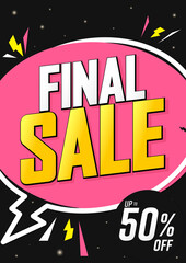 Final Sale up to 50% off, discount poster design template. Promotion banner for shop or online store, vector illustration.