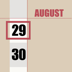 august 29. 29th day of month, calendar date.Beige background with white stripe and red square, with changing dates. Concept of day of year, time planner, summer month