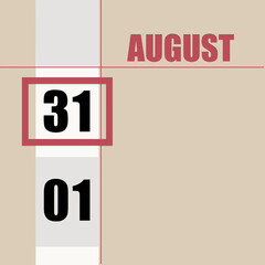 august 31. 31th day of month, calendar date.Beige background with white stripe and red square, with changing dates. Concept of day of year, time planner, summer month