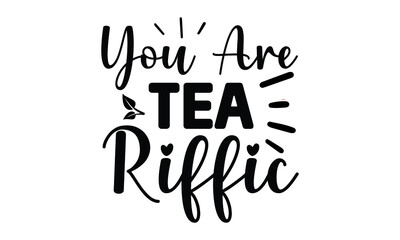 Tea SVG T shirt Design Template