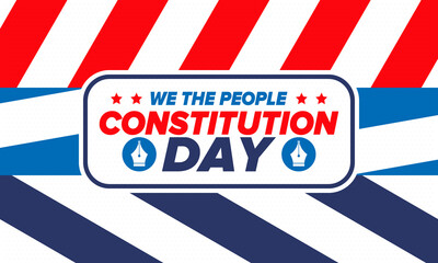 Constitution Day in United States. Holiday, celebrate annual in September 17. Citizenship Day. American Day. We the People. Patriotic american elements. Poster, card, banner, background. Vector