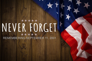 Patriot Day September 11 9 11 USA banner United States flag or merican flag, 911 memorial and Never Forget lettering background or backdrop - obrazy, fototapety, plakaty