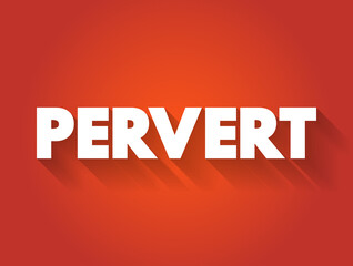 Pervert text quote, concept background