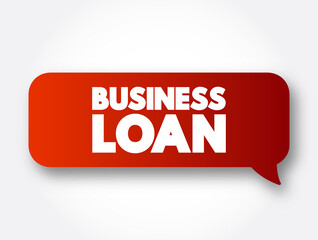 Business Loan text message bubble, business concept background