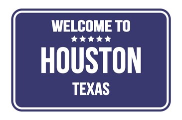 WELCOME TO HOUSTON - TEXAS, words written on blue street sign stamp