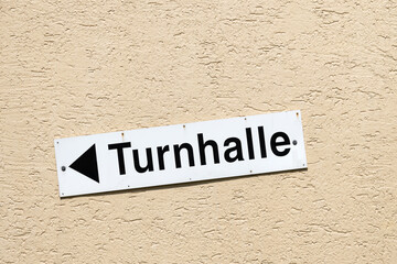 Sign Turnhalle in german language means Gym