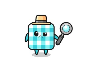 the mascot of cute checkered tablecloth as a detective
