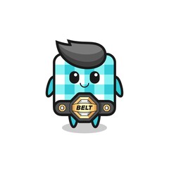 the MMA fighter checkered tablecloth mascot with a belt