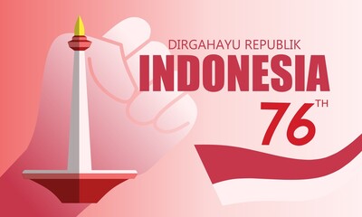 17 August. Indonesia Happy Independence Day greeting card with hands clenched, Spirit of freedom symbol and Monas, Indonesia Landmark. Use for banner, and background. Vector Illustration