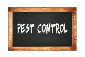 Fototapeta premium PEST CONTROL text written on wooden frame school blackboard.