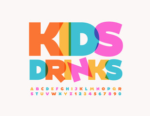 Vector template Kids Drinks for Menu, Cafe and Restaurant. Colorful artistic Font. Set of Bright Alphabet Letters and Numbers