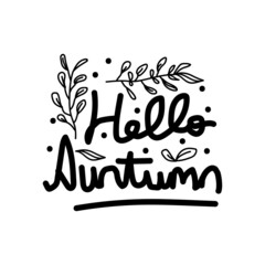 Hand drawn lettering hello autumn