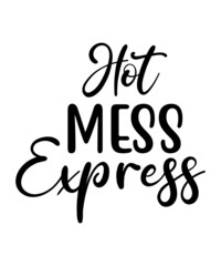 Hot Mess Express T-shirt, Hot Mess Express svg quotes, Tee, Mom T-shirt, Mother's Day shirt, Mother Tee, Funny Mom Quotes, Funny T-shirt, Family T-shirt, Gift for Mom, Hot mess Express Shirt, Hot Mess