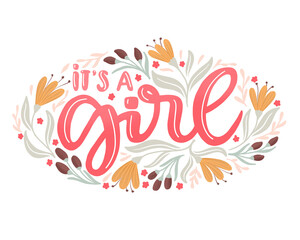 It's a Girl Lettering Illustration with Floral Design for Cards, Greetings, Invitations, Stationary, Announcement, Sticker, Gifts, Gift Tags, Baby Shower.