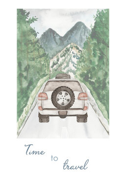 Watercolor card Time to travel with SUV car behind, road in the mountains