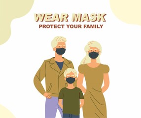 Wear mask, protect your family. Family with one kids wearing medical masks to prevent disease, virus, urban air pollution, flat style vector illustration.