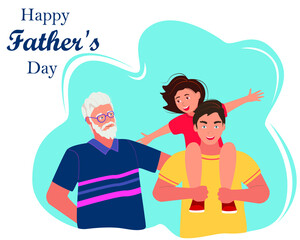 Father's Day greeting card. Vector cute flat illustrations. The daughter sits on dad's shoulders; Grandfather and granddaughter; my dad is the best. Cute vector illustration for card