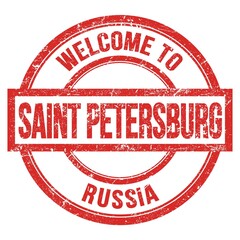 WELCOME TO SAINT PETERSBURG - RUSSIA, words written on russian red stamp
