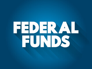 Federal funds text quote, concept background