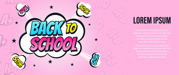 Frame, banner, poster, background, wallpaper with text Back to school 50 percent discount in a frame in pop art comic style. Cloud, dialog, thought, explosion. Cartoon style. Place for your text. 