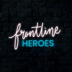 Frontline heroes coronavirus neon sign vector