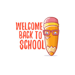 Back to school banner or poster with cartoon funky pencil and hand drawn doodle text label isolated on white backdrop. Vector back to school background with cartoon school supplies