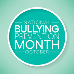 National Bullying prevention month is observed every year in October, to focus and raise awareness on bullying. Vector illustration