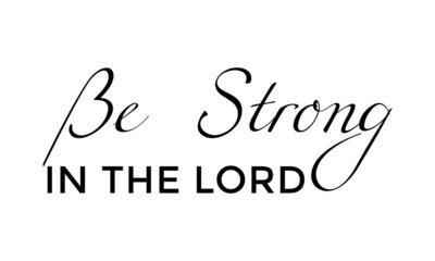 Christian Quote, Typography for print or use as poster, card, flyer or T Shirt