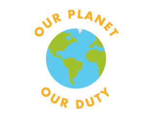OUR PLANET OUR DUTY