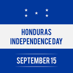 Honduras Independence Day typography poster. National holiday celebrated on September 15. Vector template for banner, greeting card, flyer, label, etc.