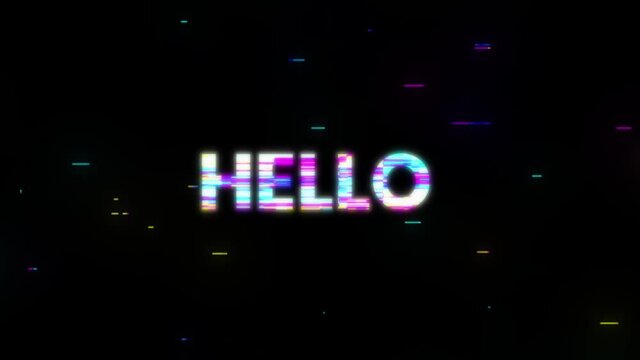 4K stock video. Animation of word Hello with Digital glitch. Motion graphics.