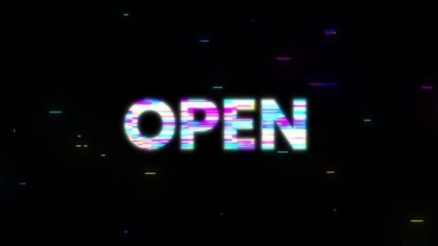 4K stock video. Animation of word Open with Digital glitch. Motion graphics.